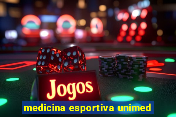 medicina esportiva unimed