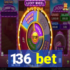 136 bet