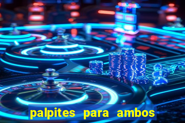 palpites para ambos marcam hoje