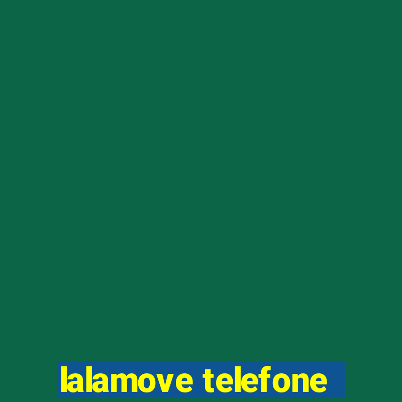 lalamove telefone