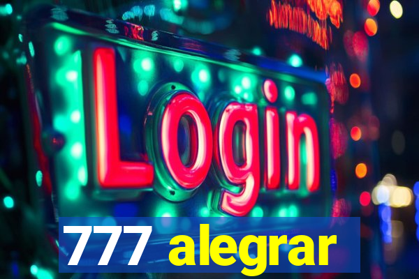 777 alegrar