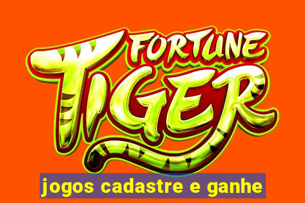 jogos cadastre e ganhe