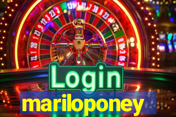 mariloponey