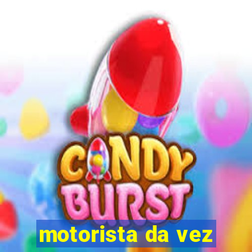 motorista da vez