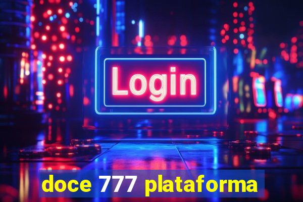 doce 777 plataforma