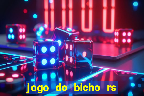 jogo do bicho rs resultado certo de hoje 14h 18h rj hoje