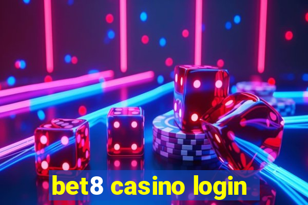 bet8 casino login