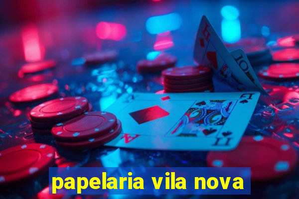 papelaria vila nova