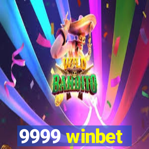 9999 winbet