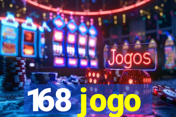 168 jogo