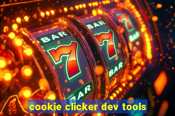 cookie clicker dev tools