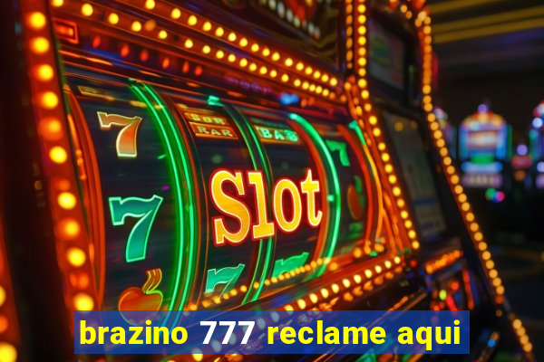 brazino 777 reclame aqui