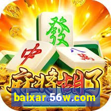 baixar 56w.com