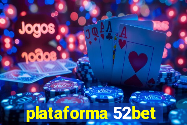 plataforma 52bet