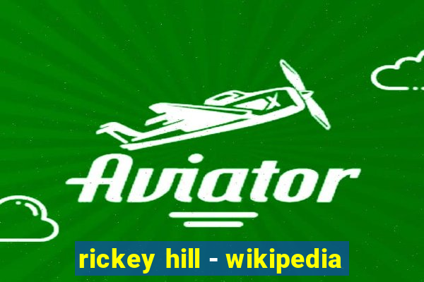 rickey hill - wikipedia