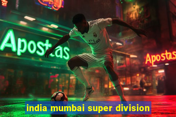 india mumbai super division