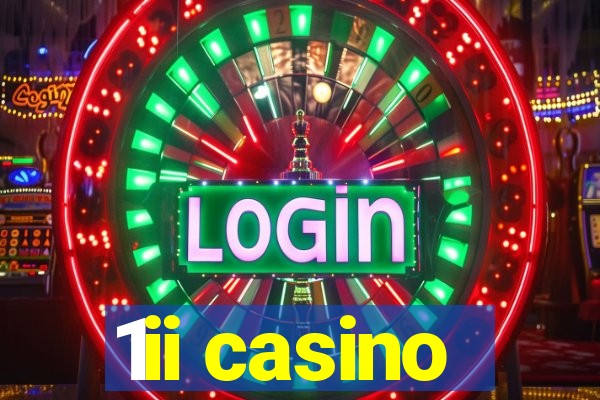 1ii casino