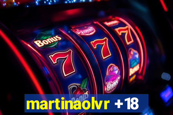 martinaolvr +18