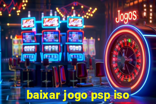 baixar jogo psp iso