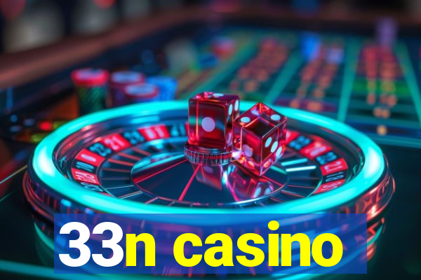 33n casino