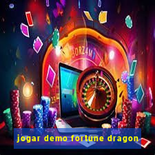 jogar demo fortune dragon