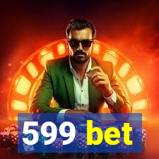 599 bet