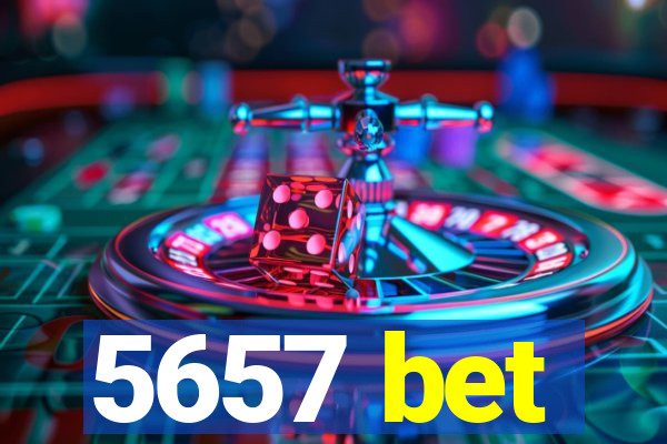 5657 bet