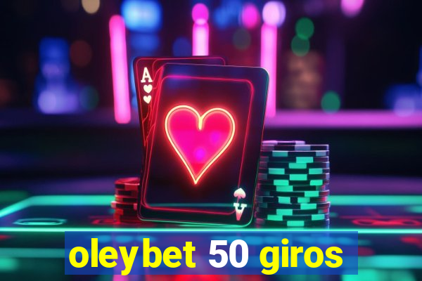 oleybet 50 giros