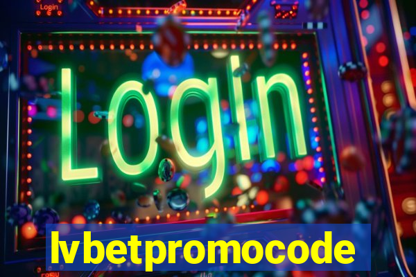 lvbetpromocode