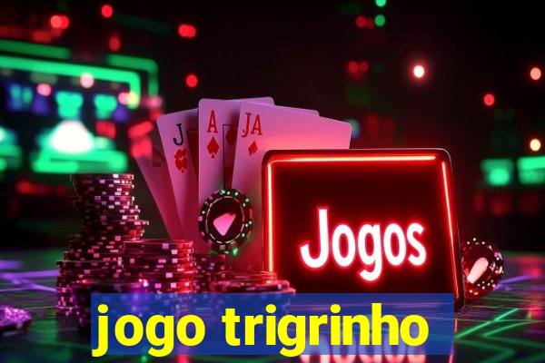 jogo trigrinho