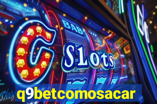 q9betcomosacar