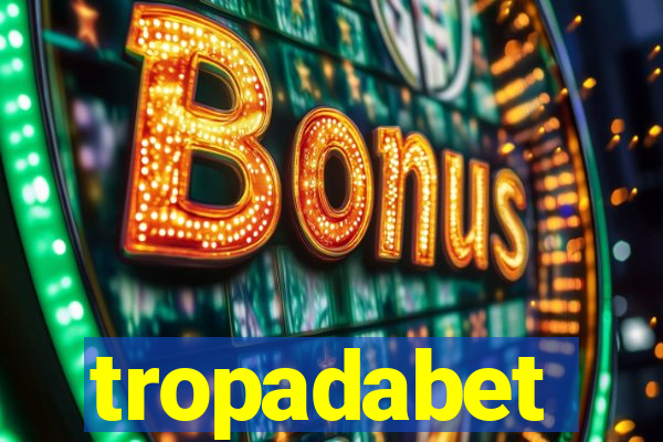 tropadabet