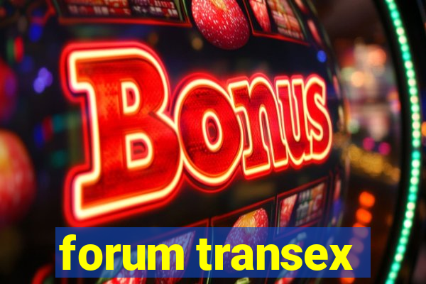 forum transex