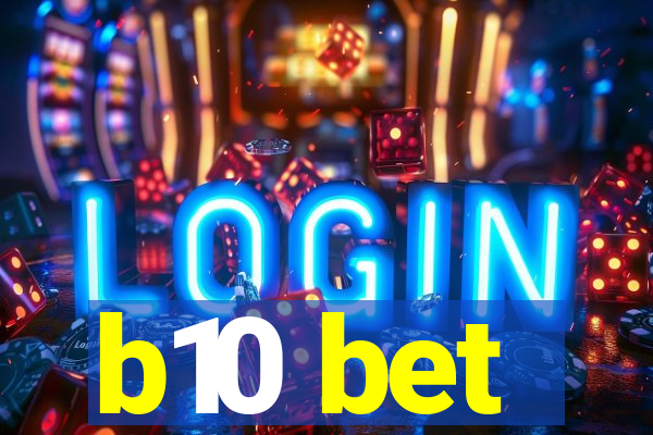 b10 bet