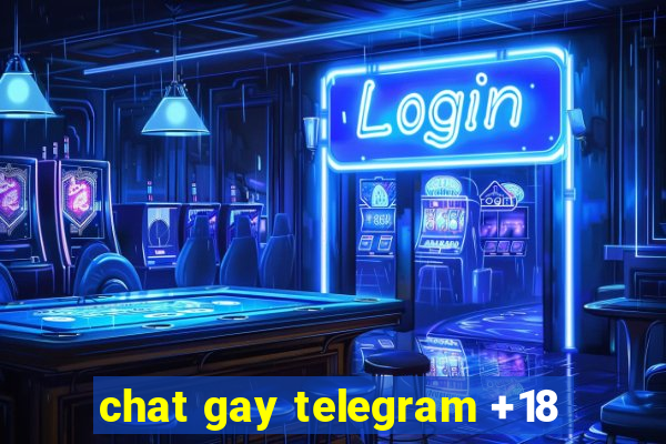 chat gay telegram +18