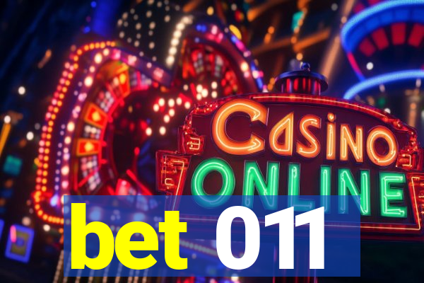 bet 011