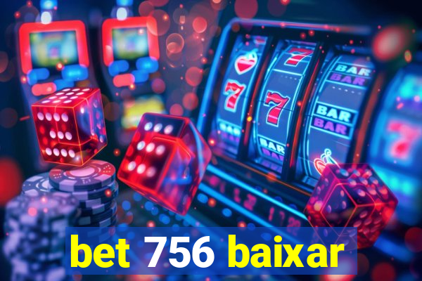 bet 756 baixar