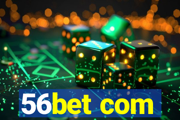 56bet com