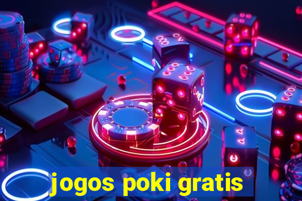 jogos poki gratis