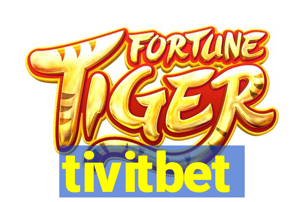 tivitbet