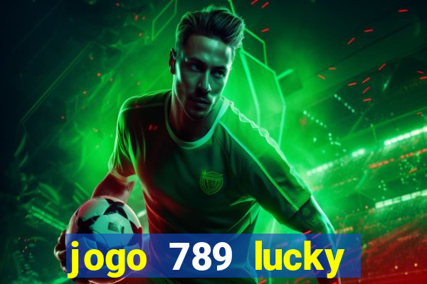 jogo 789 lucky paga mesmo