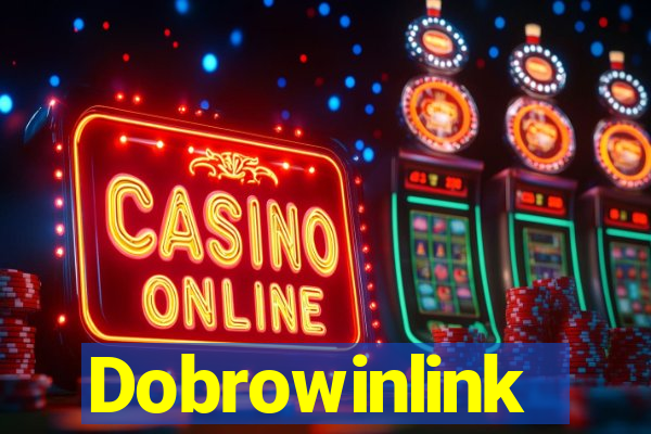 Dobrowinlink