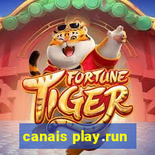 canais play.run