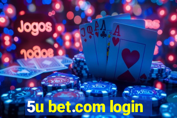 5u bet.com login