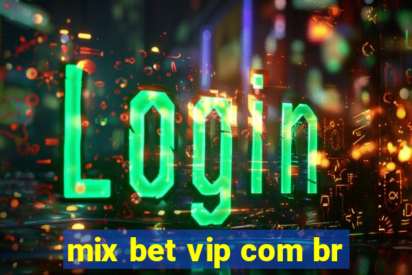 mix bet vip com br