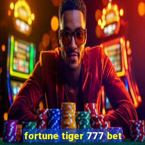 fortune tiger 777 bet