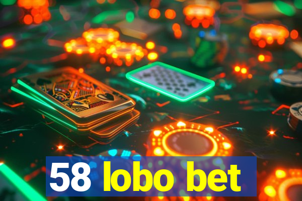 58 lobo bet