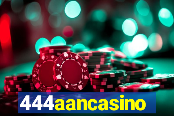 444aancasino