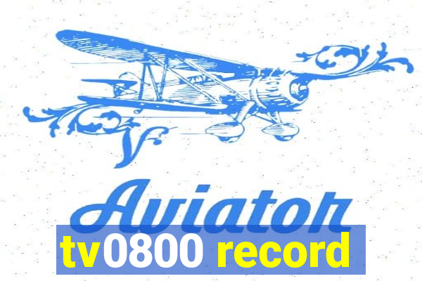 tv0800 record