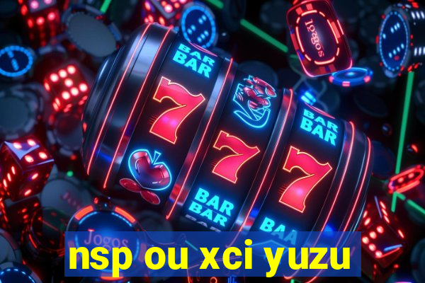 nsp ou xci yuzu